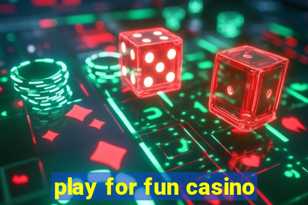 play for fun casino