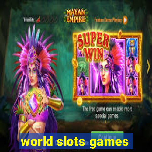 world slots games