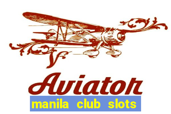 manila club slots vegas 777