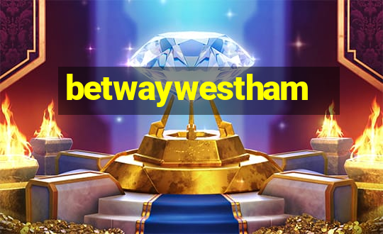 betwaywestham