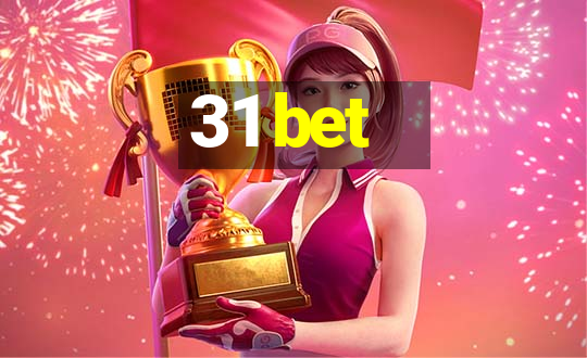 31 bet