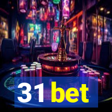 31 bet