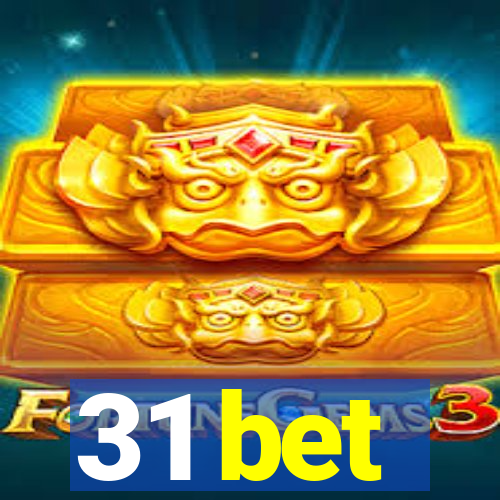 31 bet