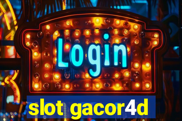 slot gacor4d