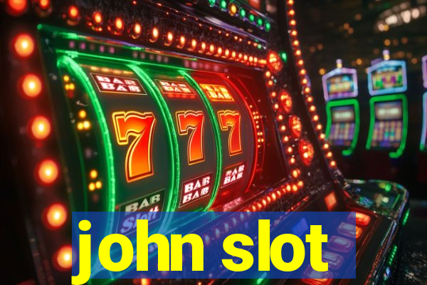 john slot