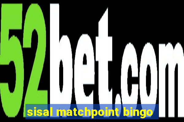 sisal matchpoint bingo