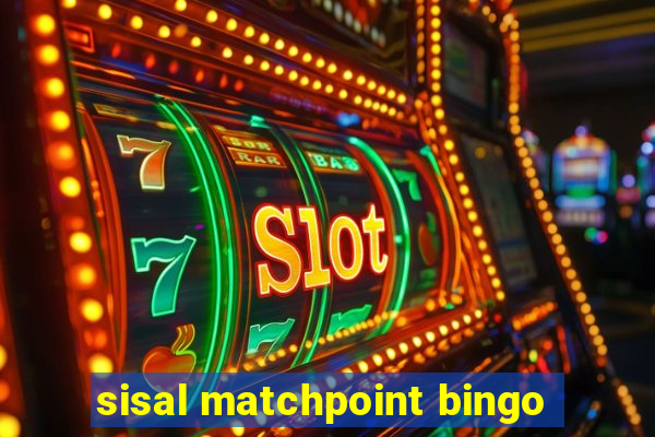 sisal matchpoint bingo