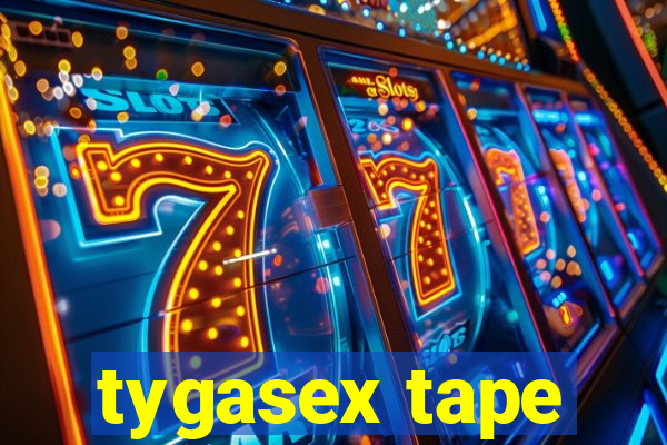 tygasex tape