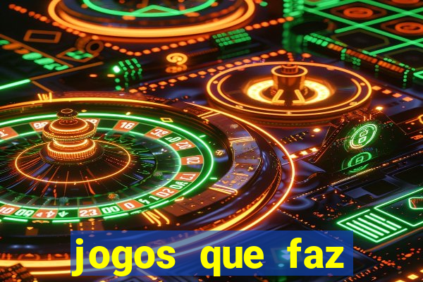 jogos que faz ganhar dinheiro de verdade