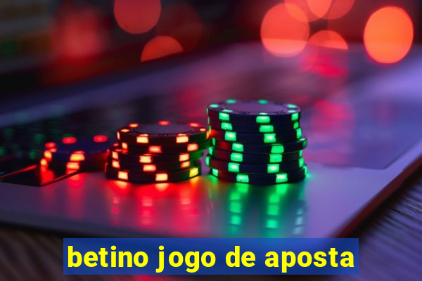 betino jogo de aposta