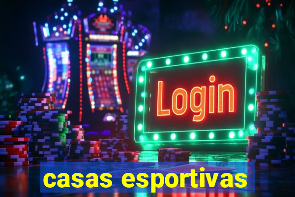 casas esportivas