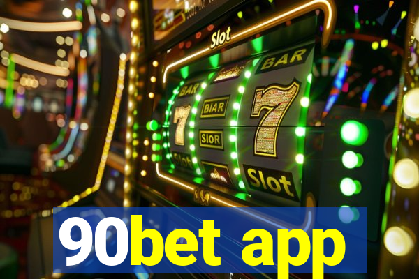 90bet app