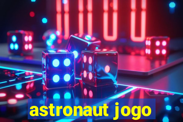 astronaut jogo