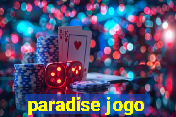 paradise jogo