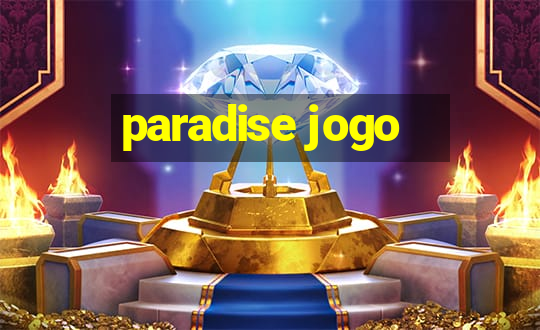 paradise jogo