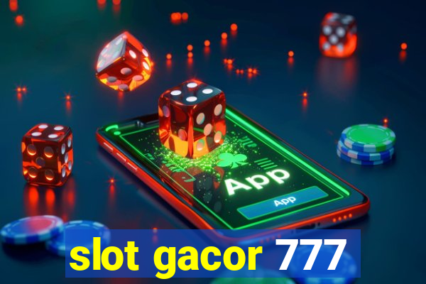 slot gacor 777