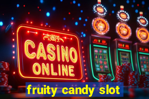 fruity candy slot