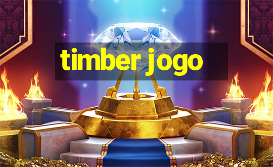 timber jogo