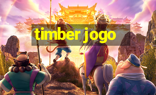 timber jogo