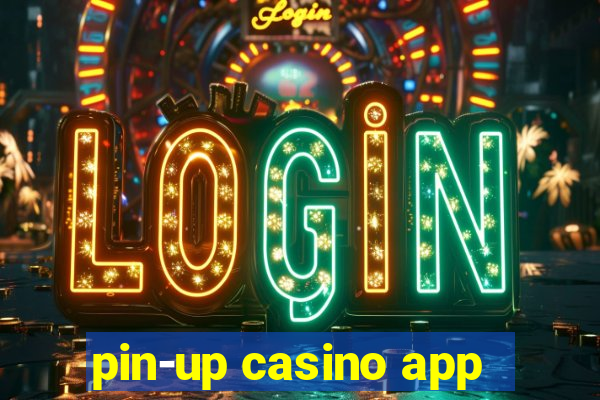 pin-up casino app