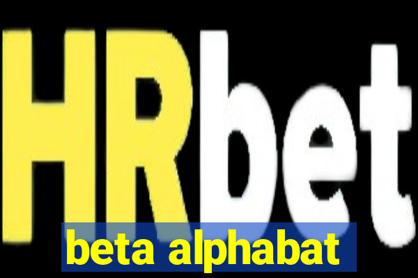 beta alphabat