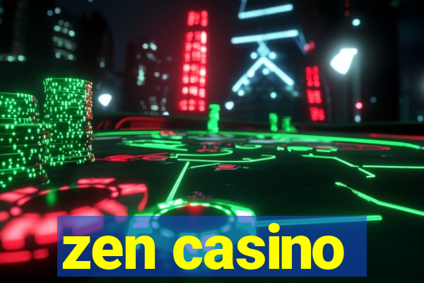 zen casino