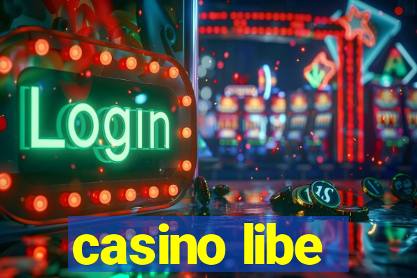 casino libe