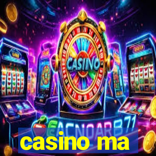 casino ma