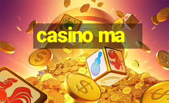 casino ma