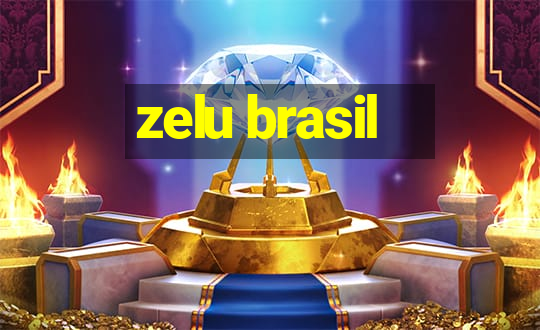 zelu brasil