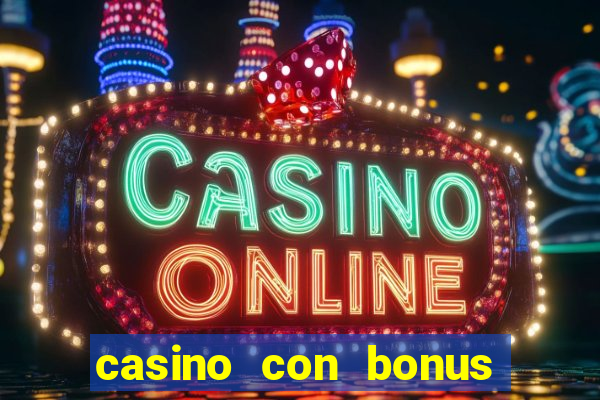 casino con bonus di benvenuto senza deposito aams