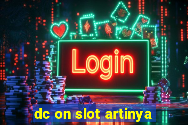 dc on slot artinya