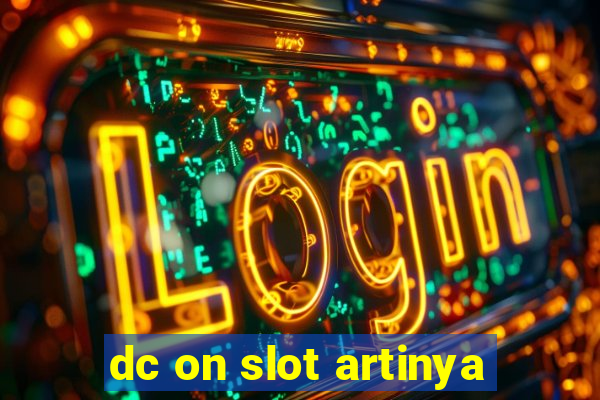 dc on slot artinya