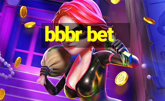 bbbr bet