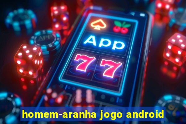 homem-aranha jogo android