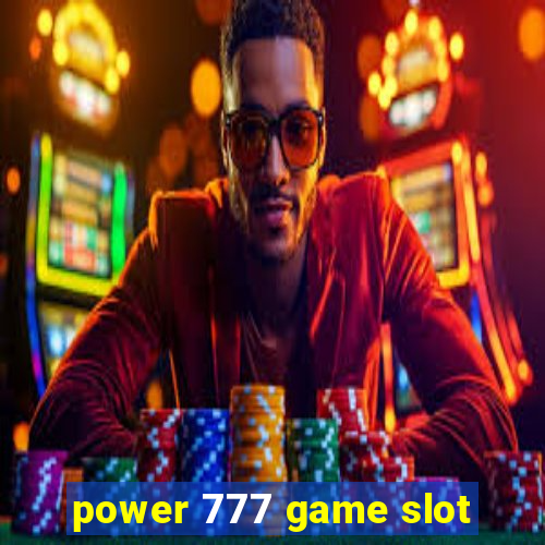 power 777 game slot