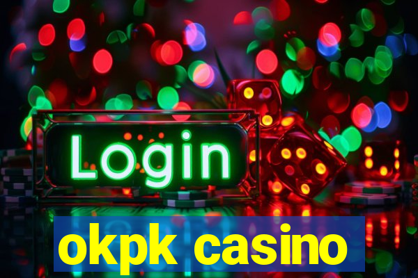 okpk casino