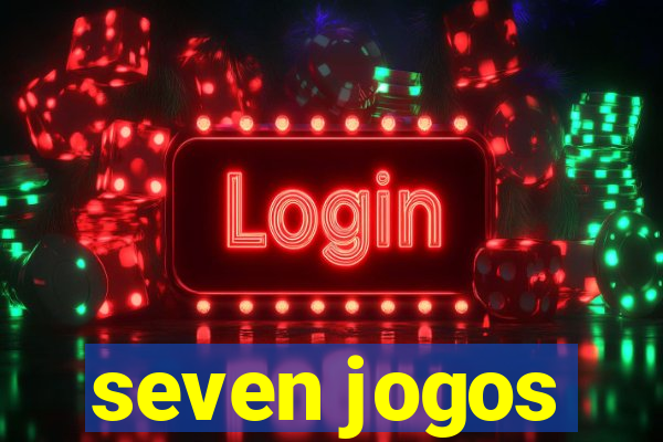 seven jogos