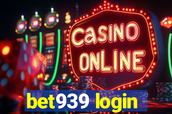 bet939 login