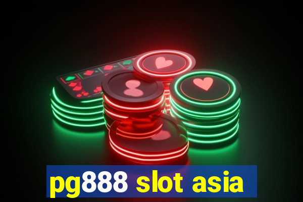 pg888 slot asia