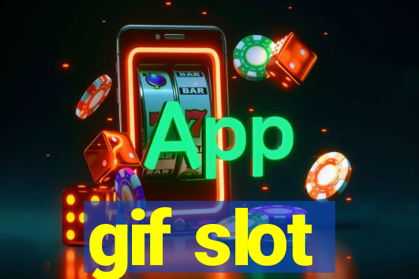 gif slot