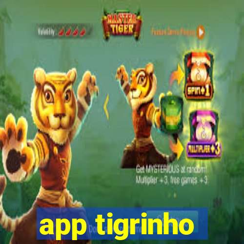 app tigrinho