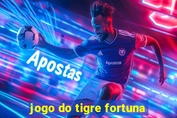 jogo do tigre fortuna