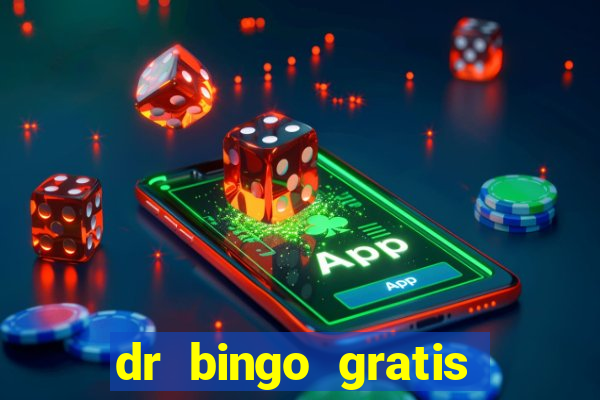 dr bingo gratis show ball