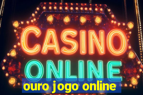 ouro jogo online