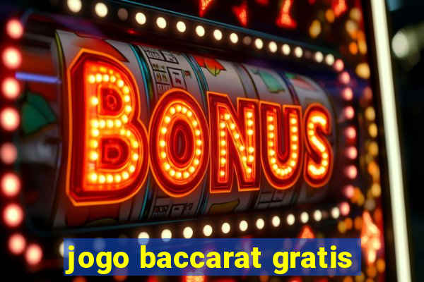 jogo baccarat gratis