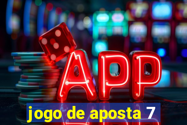 jogo de aposta 7