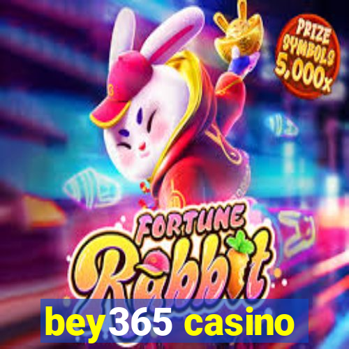 bey365 casino