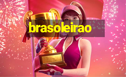 brasoleirao