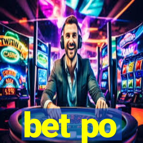 bet po